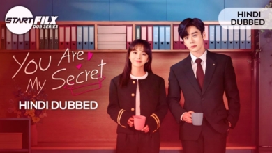 You Are My Secret (HINDI DUBBED) STARFILX compete