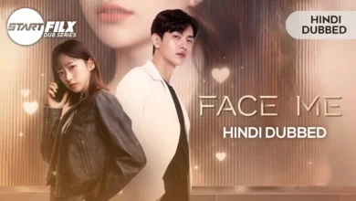 Face Me (HINDI DUBBED) STARFILX complete