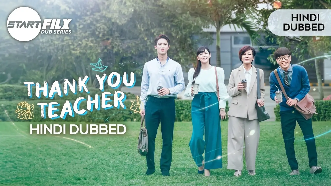 Thank You Teacher HINDI DUBBED STARFILX complete