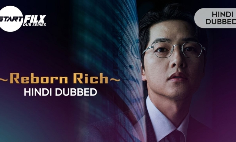 Reborn Rich (HINDII DUBBED) | STARFILX |
