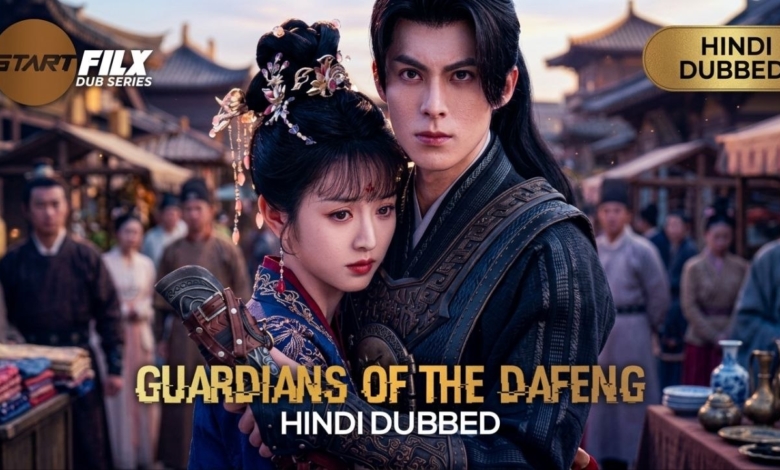 Guardians of the Dafeng (HINDI DUBBED) | STARFILX | complete 1 Guardians of the Dafeng (HINDI DUBBED) STARFILX complete