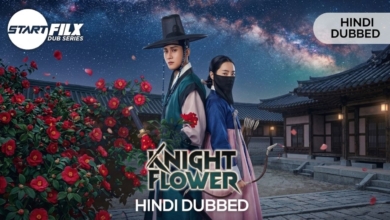 Knight Flower HINDI DUBBED STARFILX complete