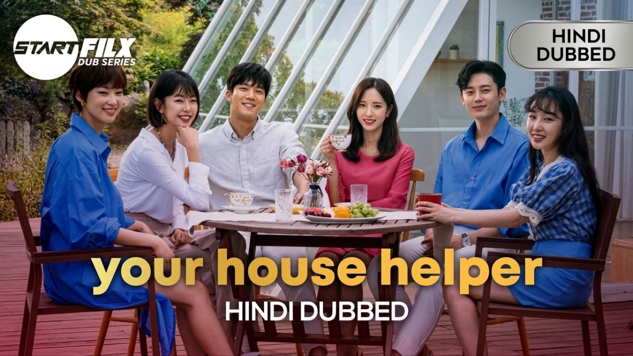 Your House Helper (HINDI DUBBED) | STARFILX | COMPLETE 2 Your House Helper (HINDI DUBBED) STARFILX COMPLETE