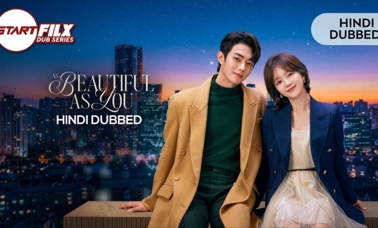 As Beautiful as You (HINDI DUBBED) | STARFILX | complete 1 As Beautiful as You HINDI DUBBED STARFILX complete