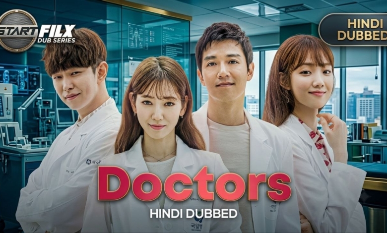 Doctors (HINDI DUBBED) | STARFILX | complete 1 Doctors HINDI DUBBED STARFILX complete