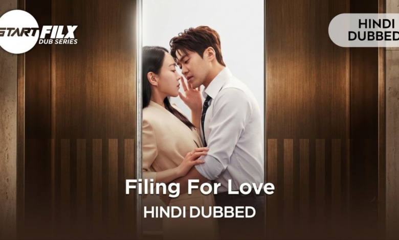 Filing for Love (HINDI DUBBED) | STARFILX | complete