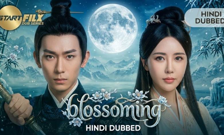 Blossoming (HINDI DUBBED) STARFILX complete