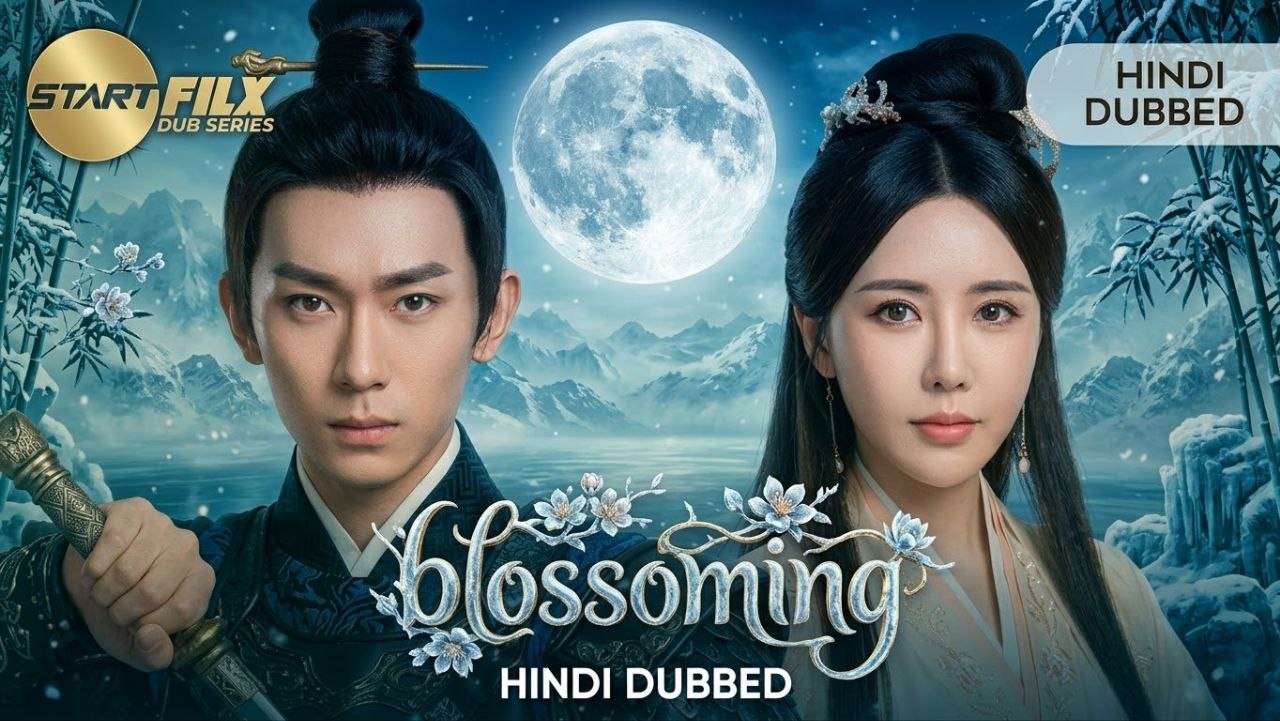 Blossoming (HINDI DUBBED) | STARFILX | complete 2 Blossoming (HINDI DUBBED) STARFILX complete