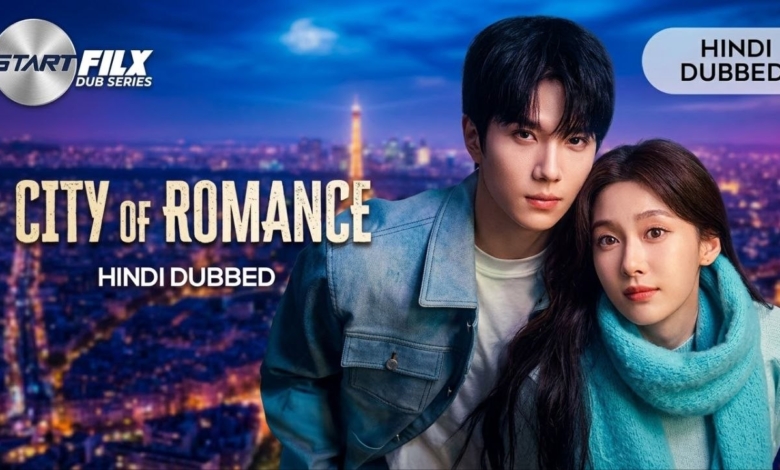 City of Romance HINDI DUBBED STARFILX complete