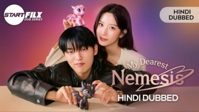 My Dearest Nemesis HINDI DUBBED starfilx complete