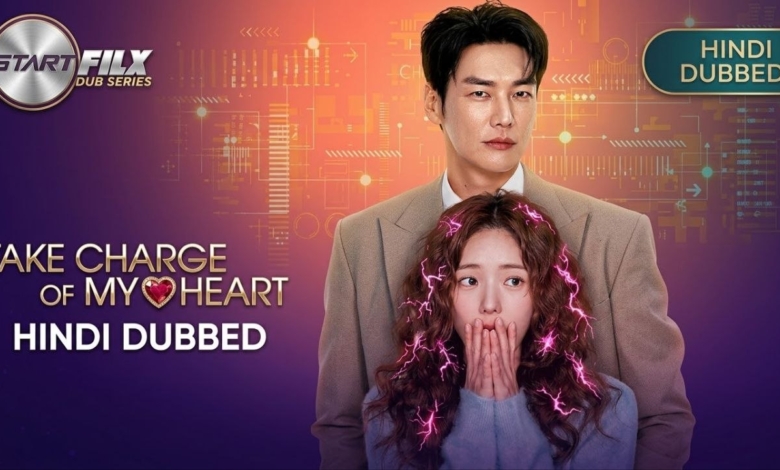 Take Charge of My Heart HINDI DUBBED starfilx complete